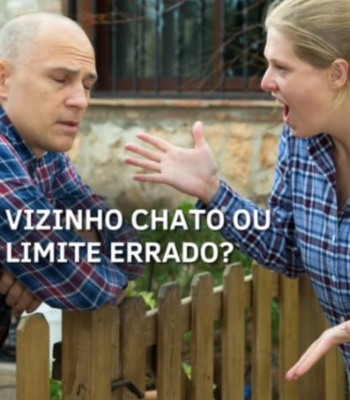Vizinho chato ou limite errado? Vizinho chato ou limite errado?