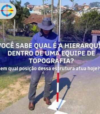 Você sabe qual é a hierarquia dentro de uma equipe de topografia?